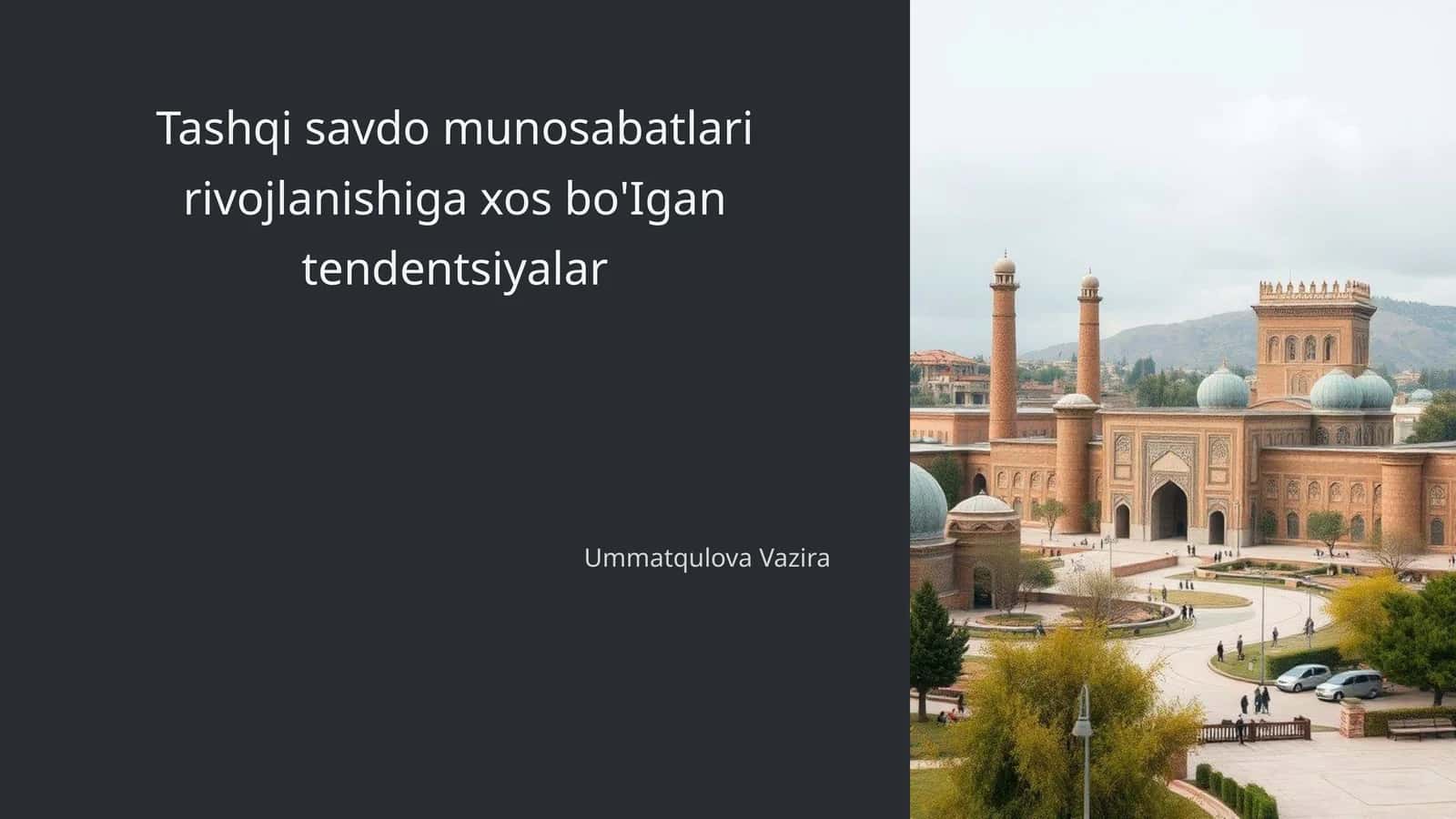 Tashqi savdo munosabatlari rivojlanishiga xos bo'Igan tendentsiyalar