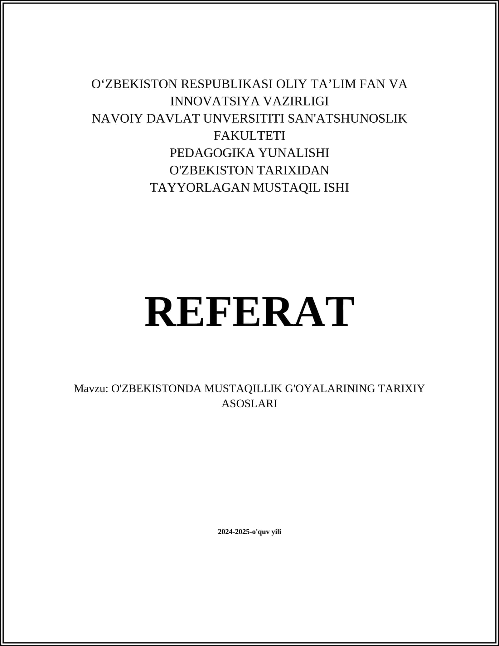O'ZBEKISTONDA MUSTAQILLIK G'OYALARINING TARIXIY ASOSLARI