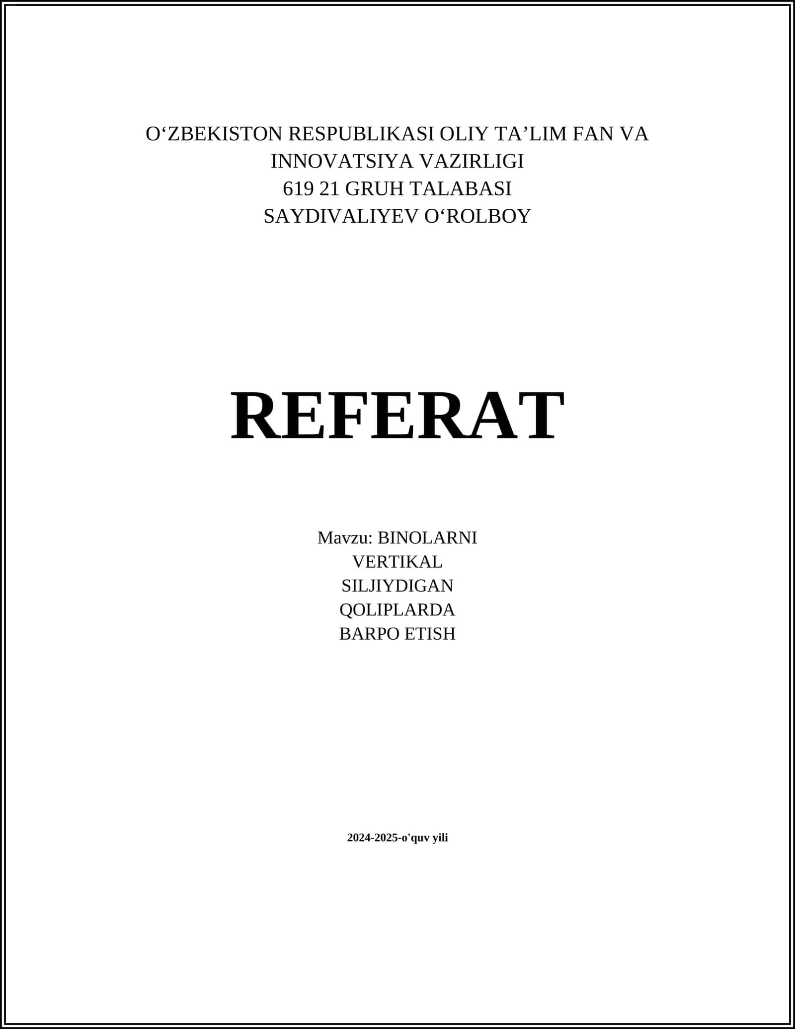REFERAT Mavzu: BINOLARNI VERTIKAL SILJIYDIGAN QOLIPLARDA BARPO ETISH