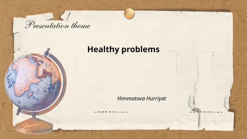 Healthy problems