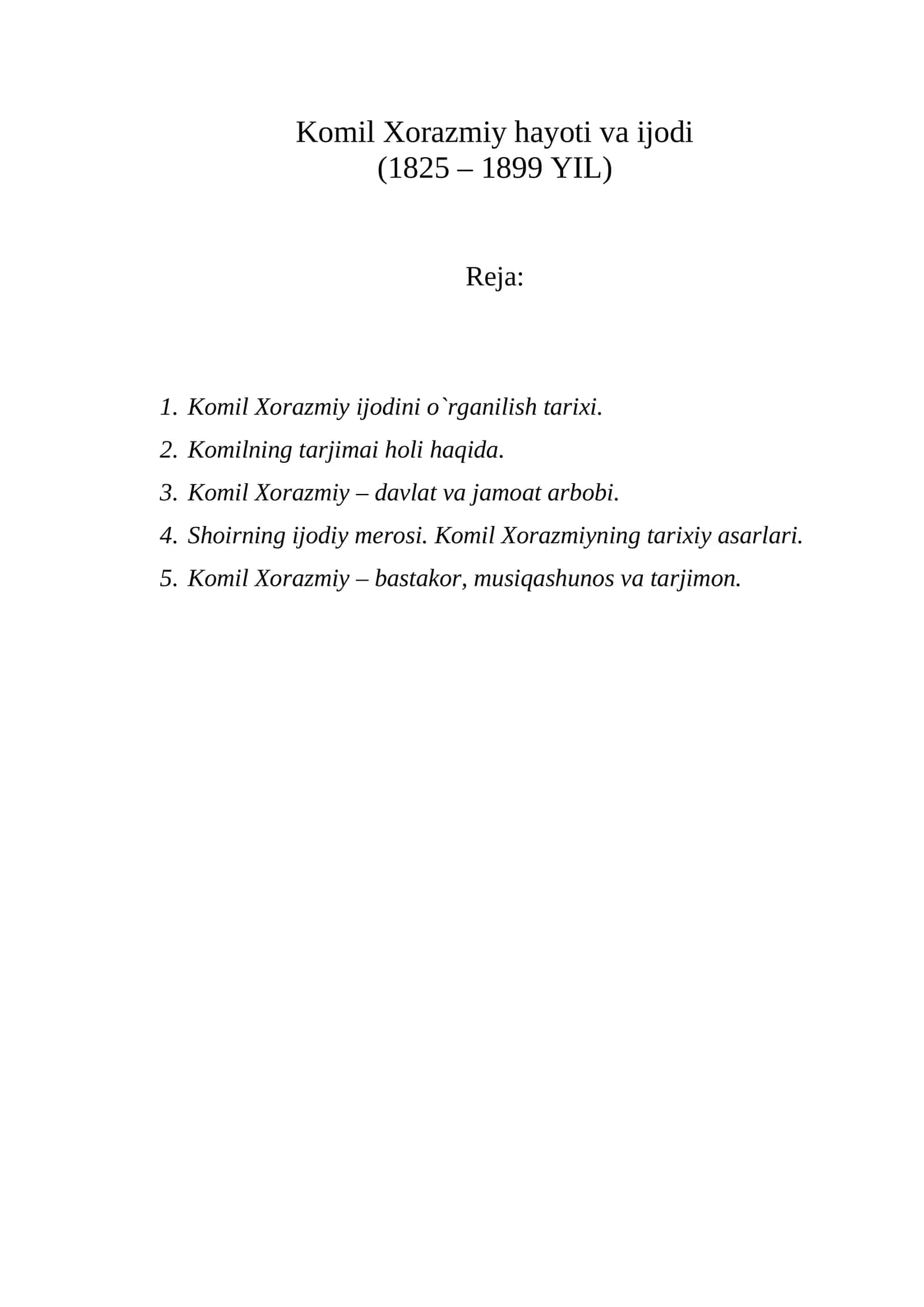 Komil Xorazmiy hayoti va ijodi (1825 – 1899 YIL)