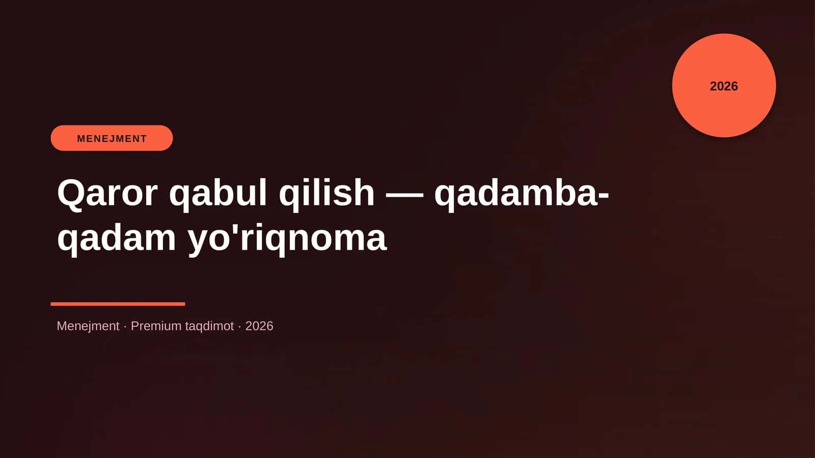 Qaror qabul qilish — qadamba-qadam yo'riqnoma