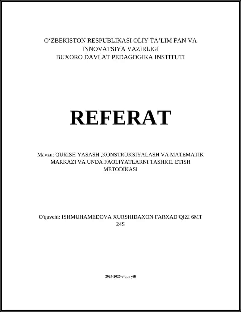 QURISH YASASH,KONSTRUKSIYALASH VA MATEMATIK MARKAZI VA UNDA FAOLIYATLARNI TASHKIL ETISH METODIKASI