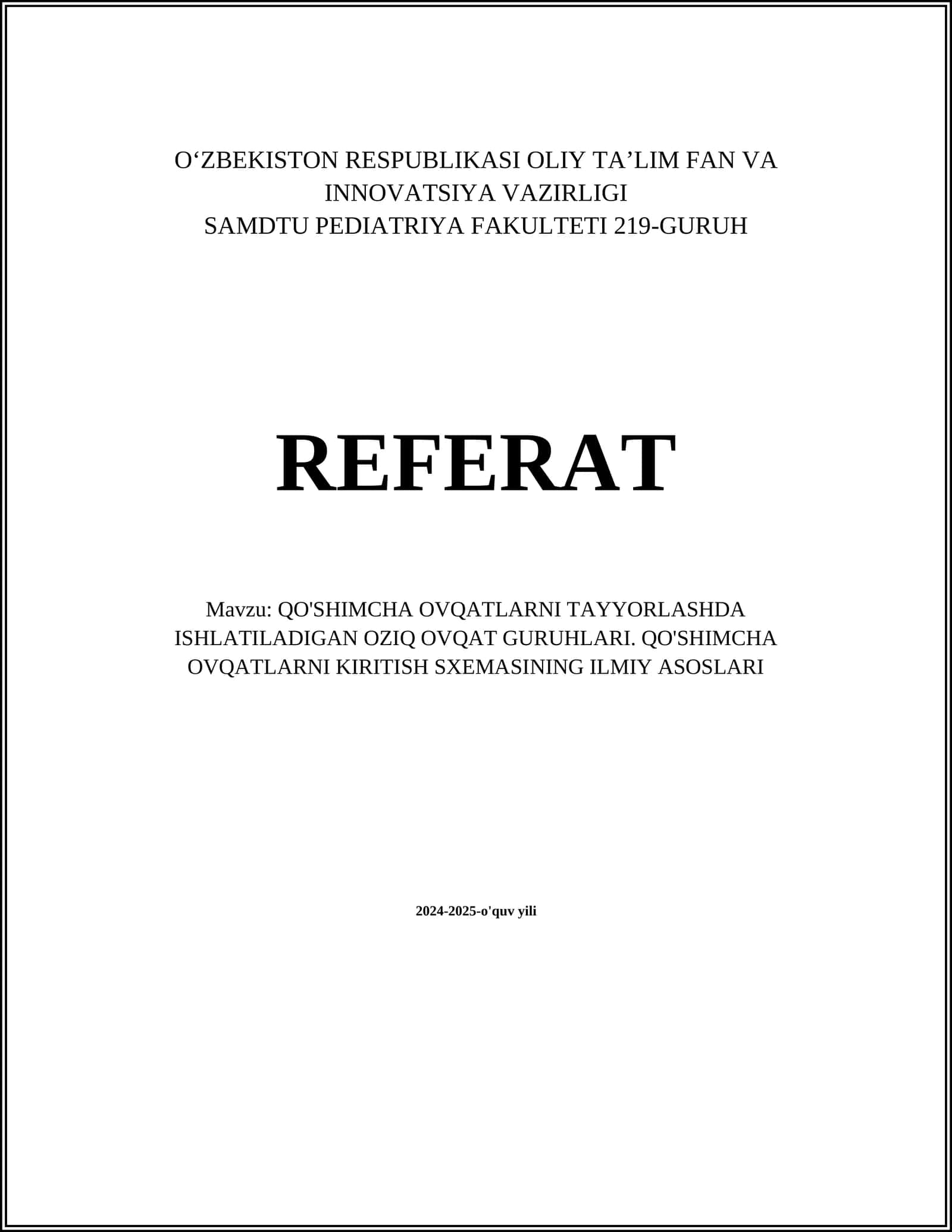 QO'SHIMCHA OVQATLARNI TAYYORLASHDA ISHLATILADIGAN OZIQ OVQAT GURUHLARI. QO'SHIMCHA OVQATLARNI KIRITISH SXEMASINING ILMIY ASOSLARI