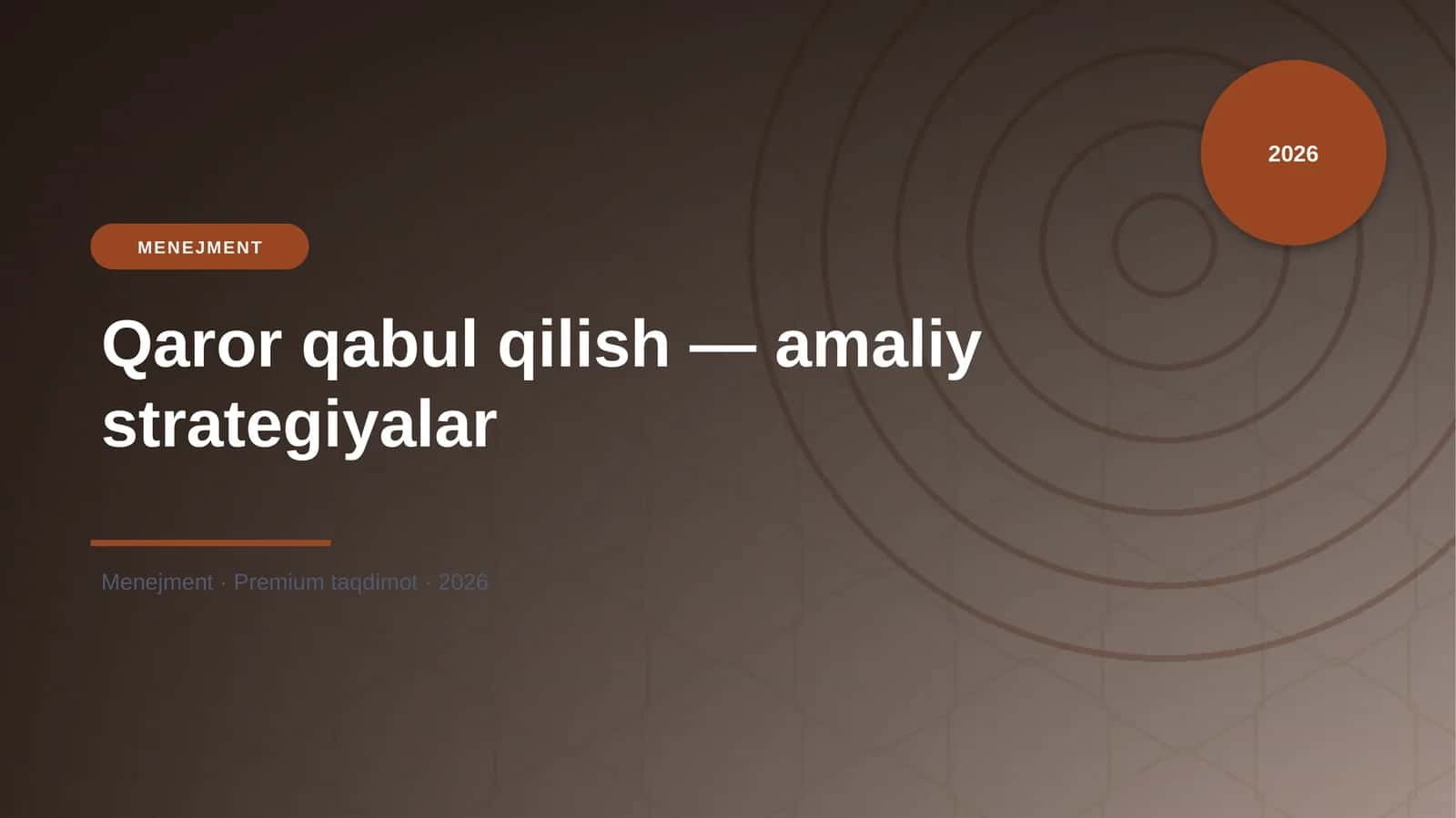 Qaror qabul qilish — amaliy strategiyalar