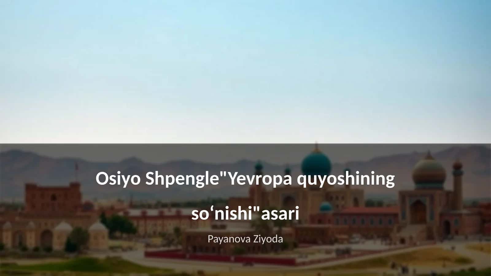 Osiyo Shpengle"Yevropa quyoshining soʻnishi"