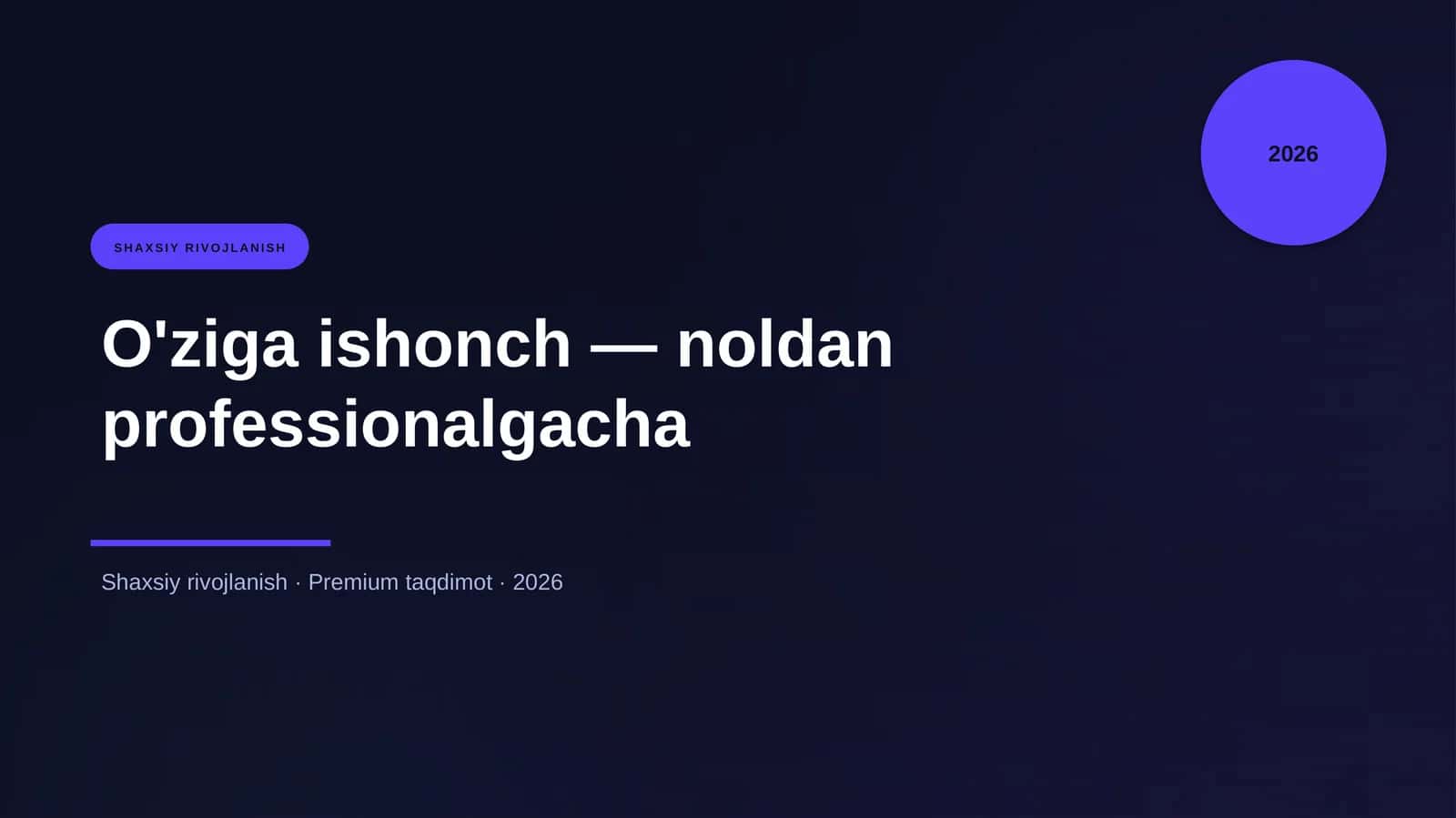 O'ziga ishonch — noldan professionalgacha