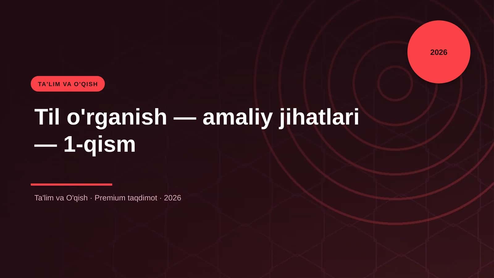 Til o'rganish — amaliy jihatlari — 1-qism