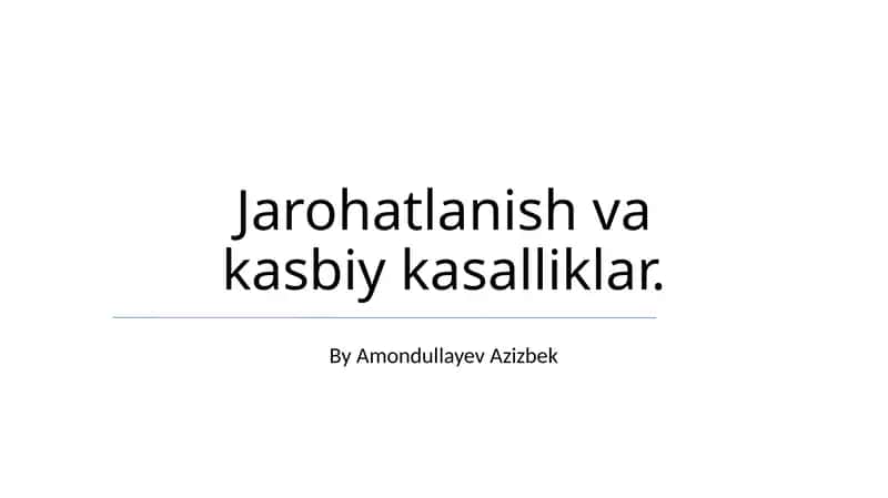 Jarohatlanish va kasbiy kasalliklar