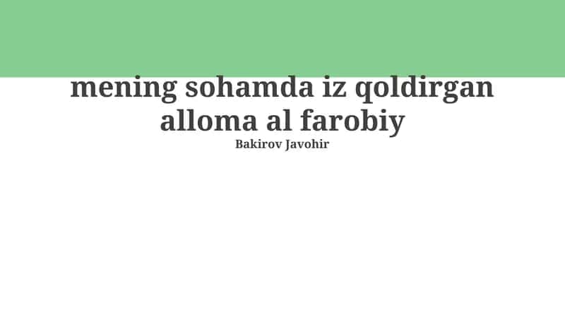 Al-Farobiyning hayoti va merosi