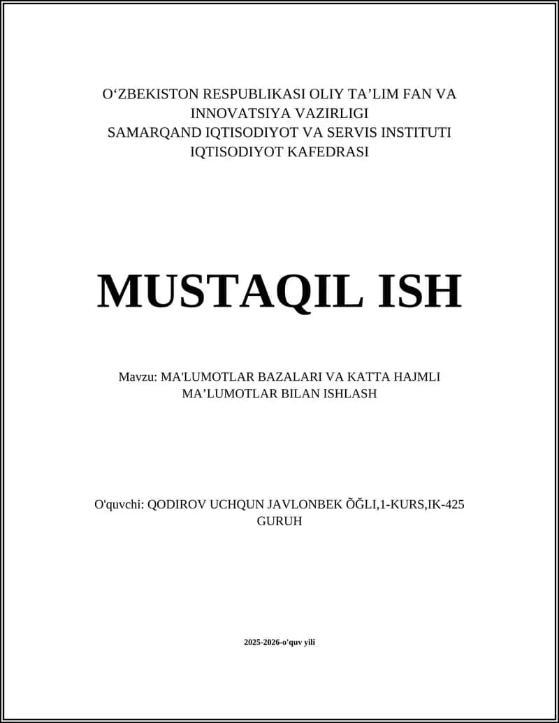 MA'LUMOTLAR BAZALARI VA KATTA HAJMLI MAʼLUMOTLAR BILAN ISHLASH