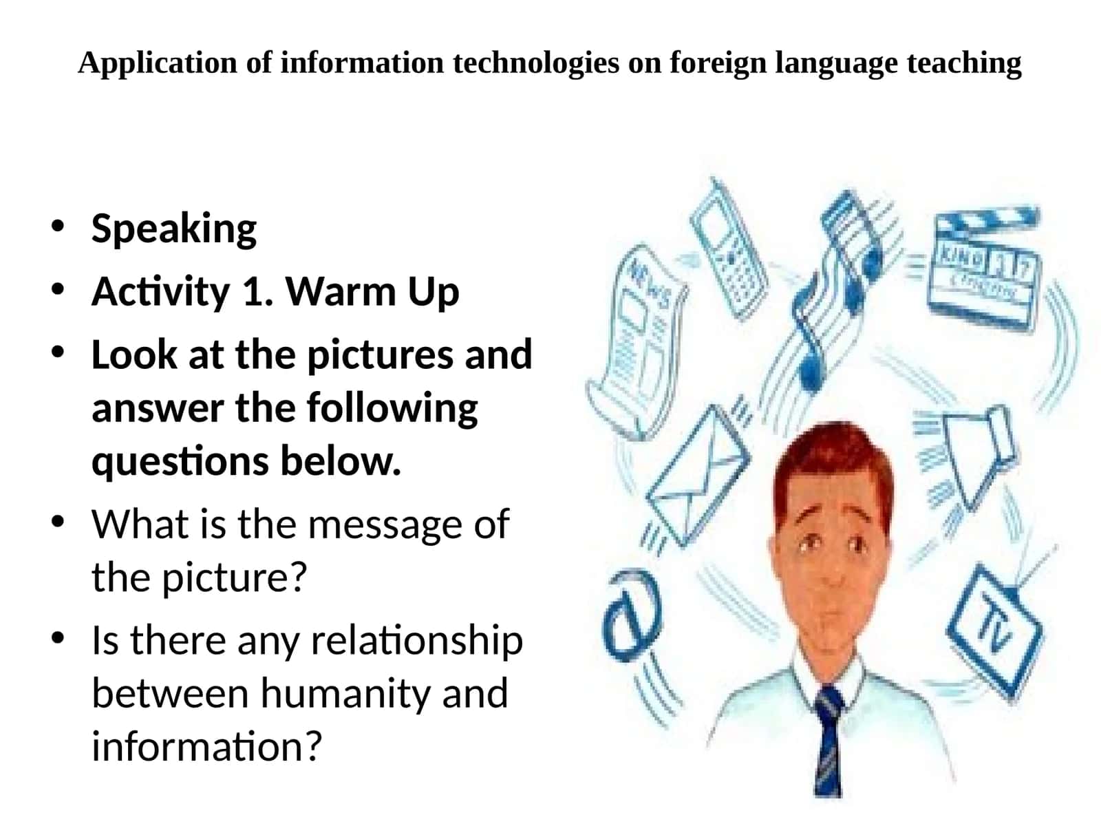 Application of information technologies on foreign language teaching