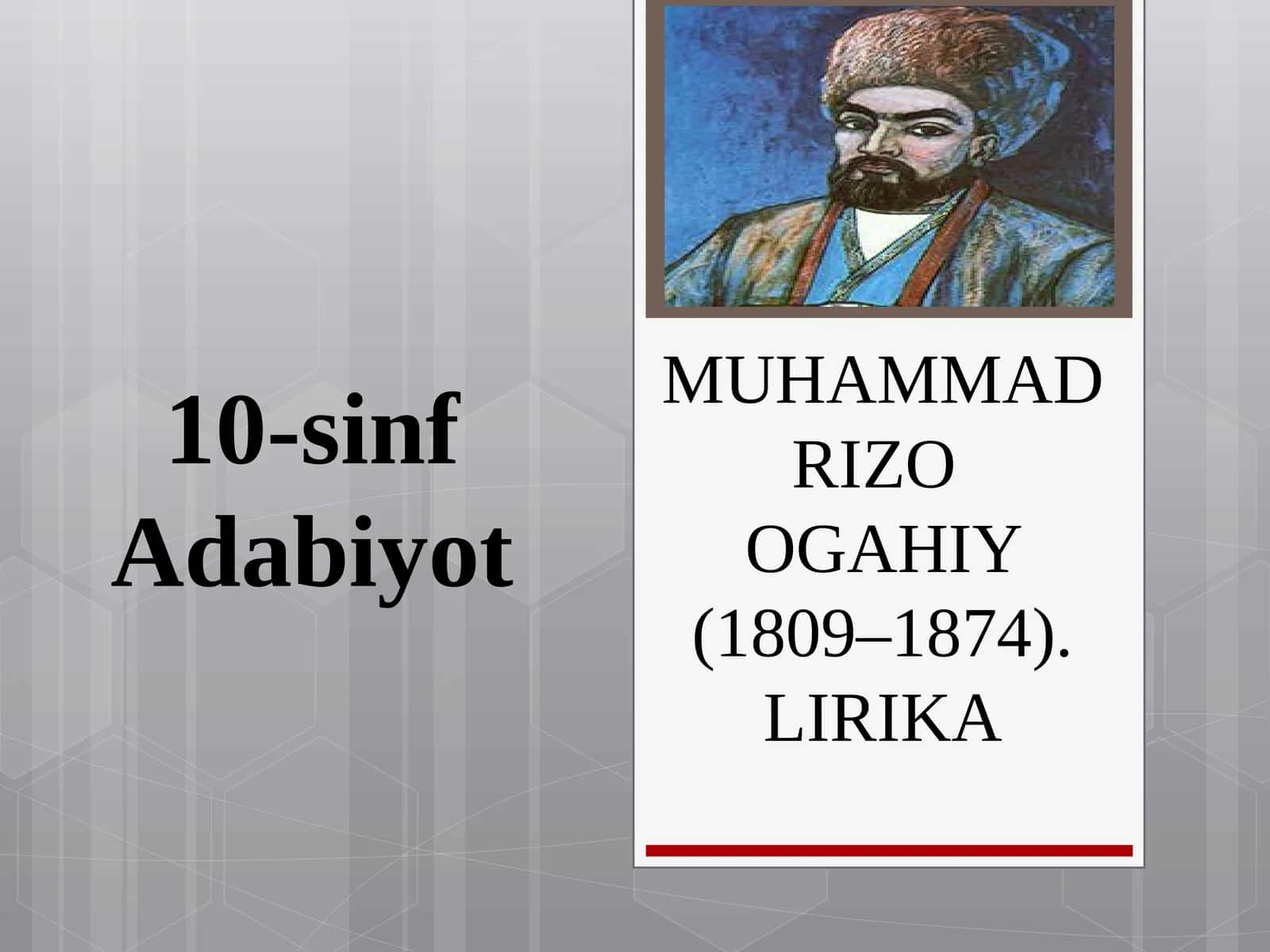 MUHAMMAD RIZO OGAHIY (1809–1874). LIRIKA