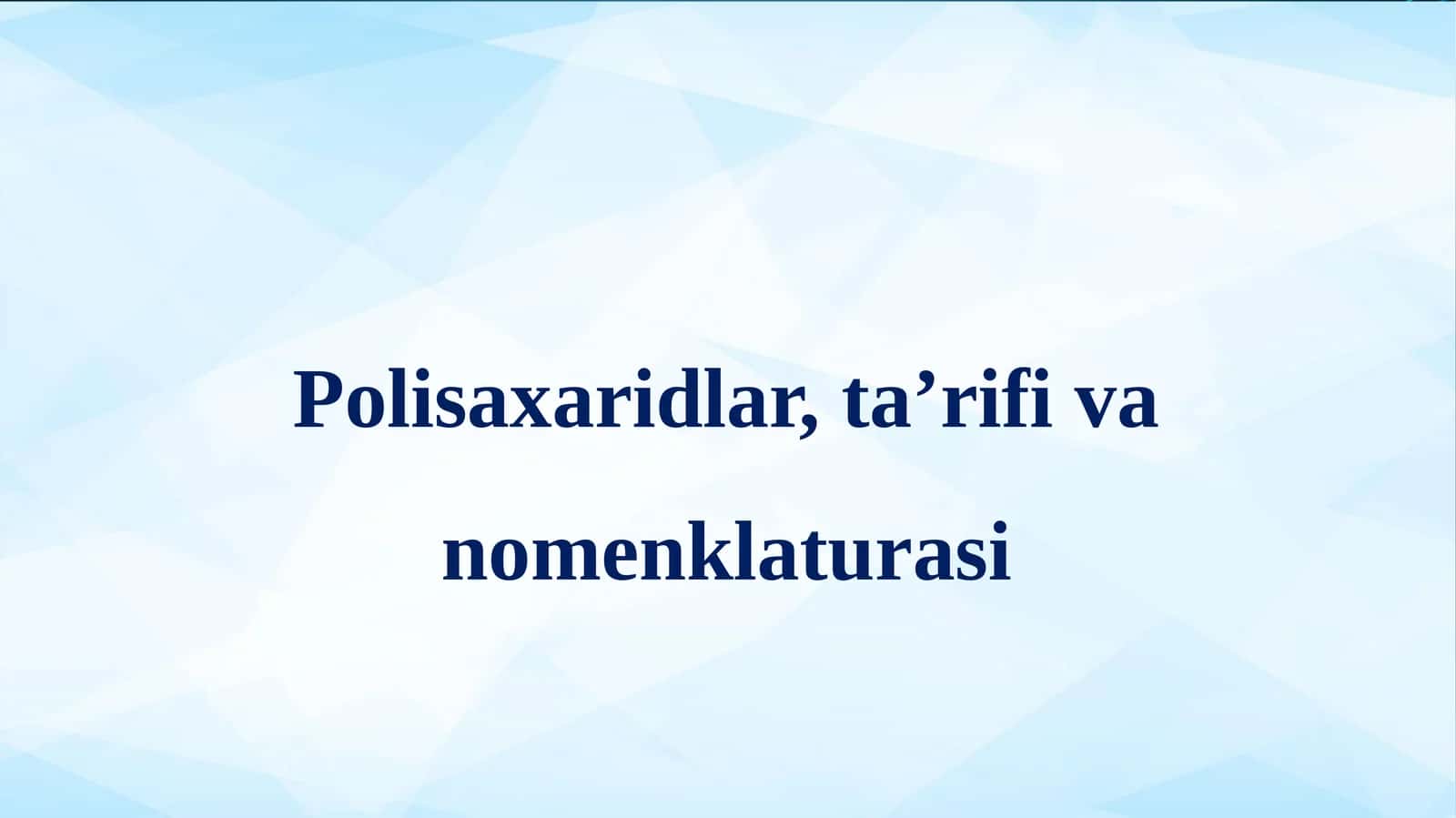 Polisaxaridlar, ta’rifivanomenklaturasi