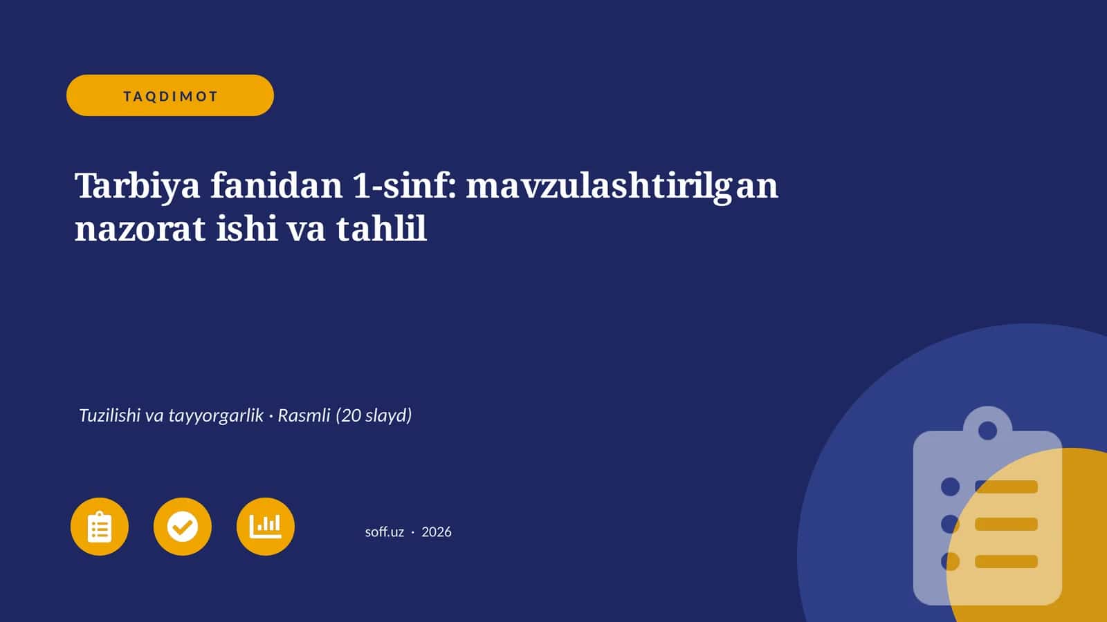 Tarbiya fanidan 1-sinf: mavzulashtirilgan nazorat ishi va tahlil