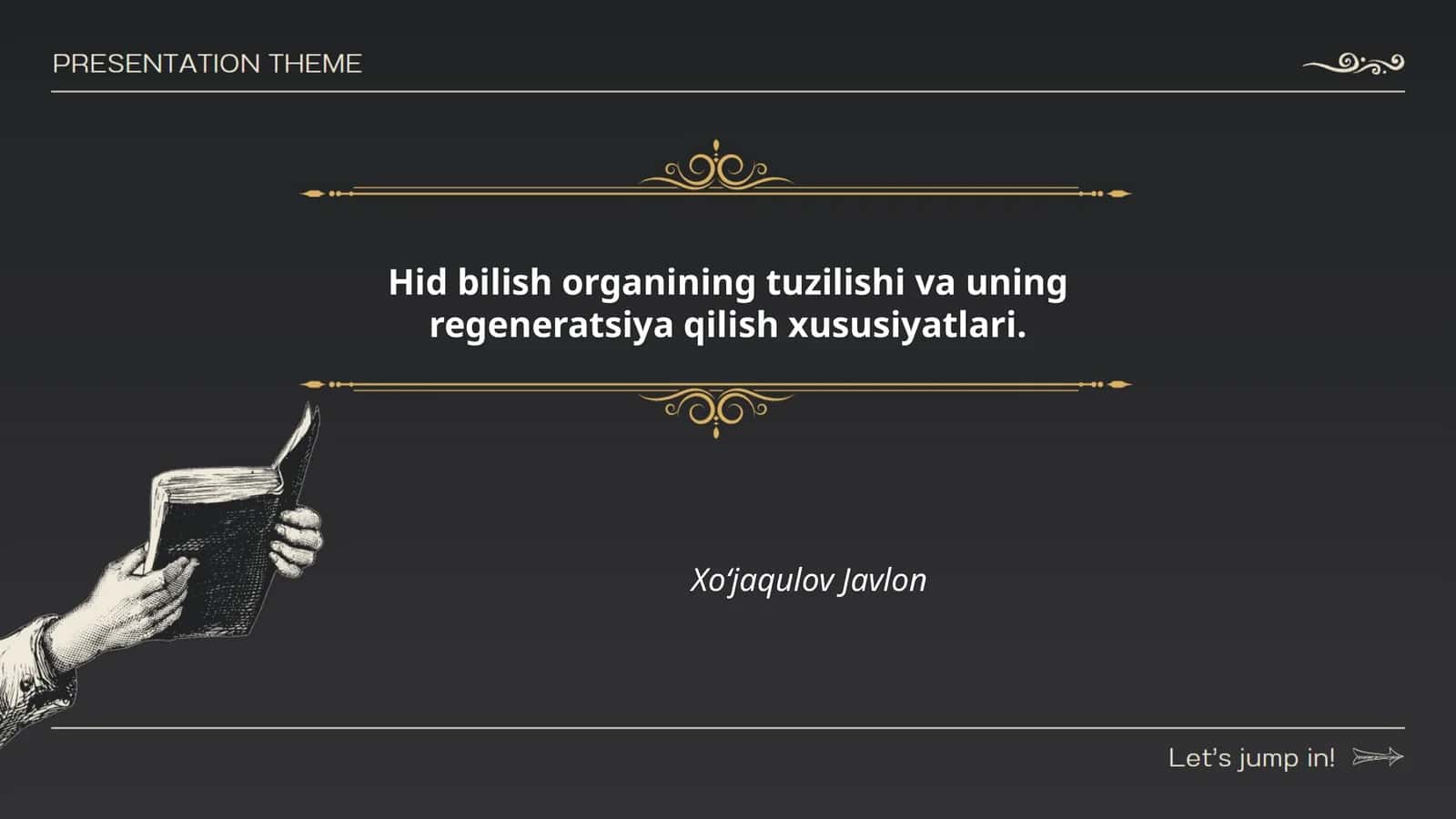 Hid bilish organining tuzilishi va uning regeneratsiya qilish xususiyatlari