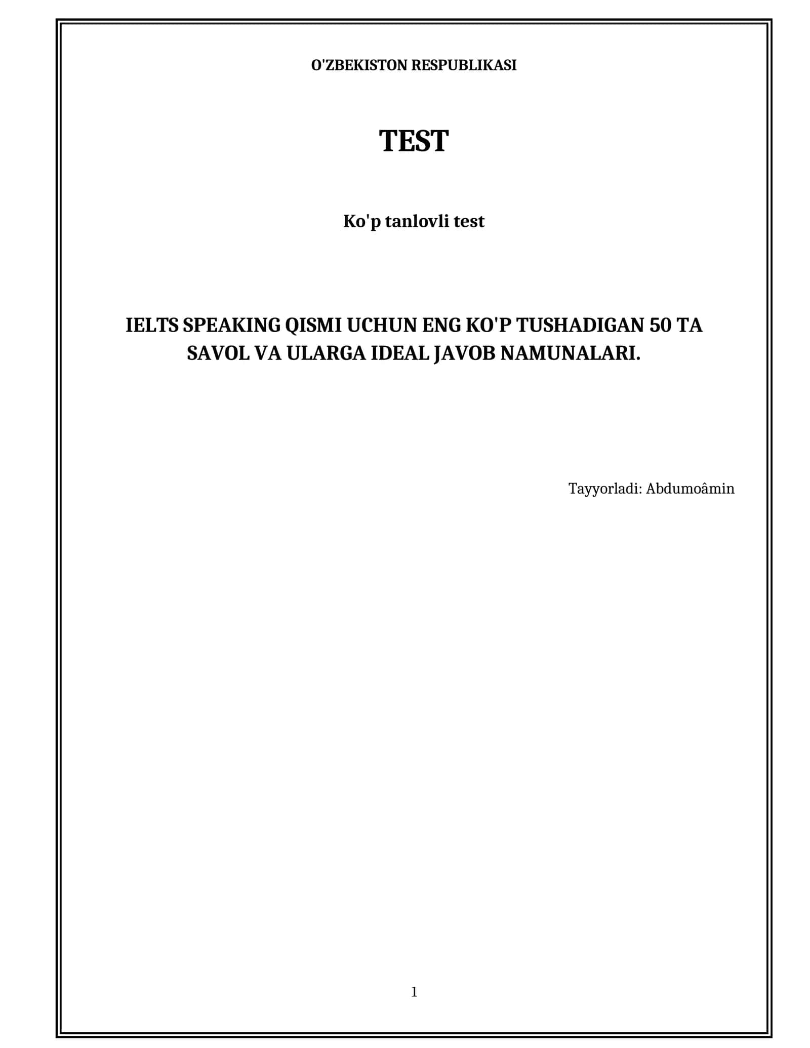 IELTS SPEAKING QISMI UCHUN ENG KO'P TUSHADIGAN 50 TA SAVOL VA ULARGA IDEAL JAVOB NAMUNALARI