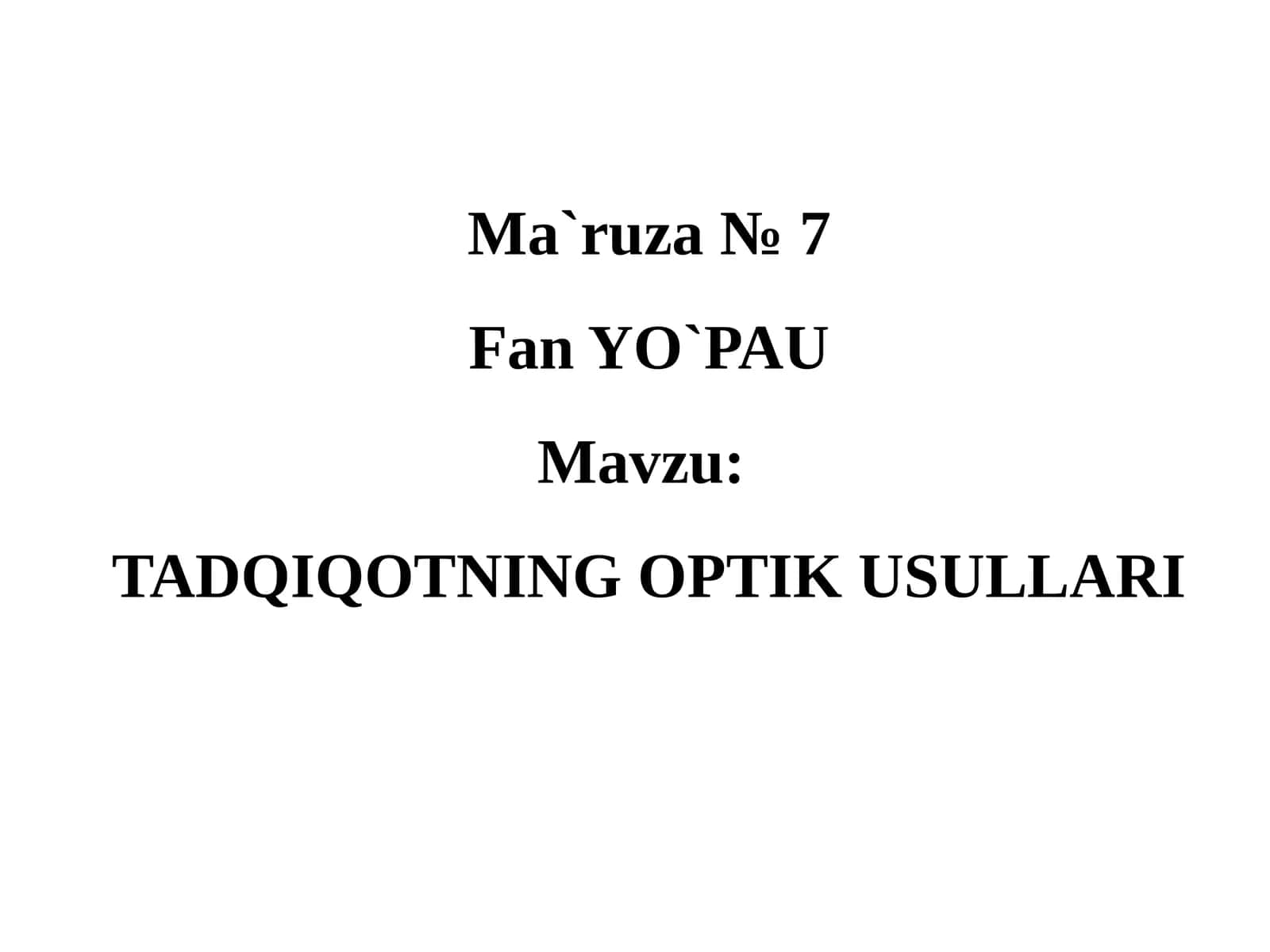 TADQIQOTNING OPTIK USULLARI