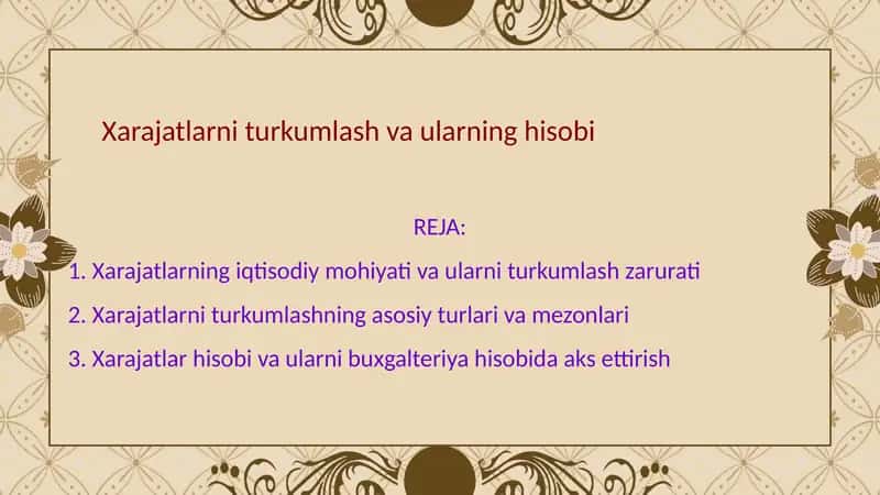 Xarajatlarni turkumlash va ularning hisobi