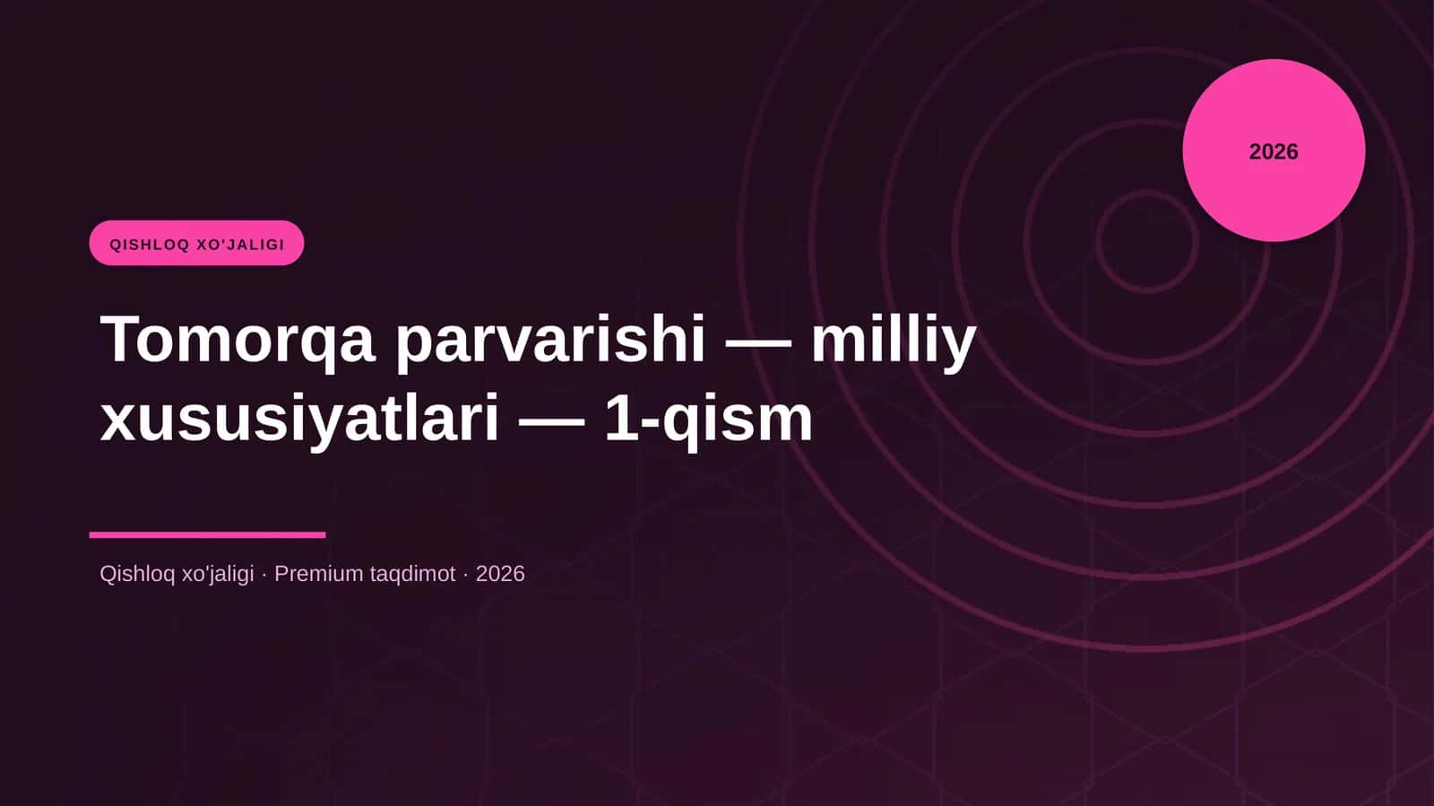 Tomorqa parvarishi — milliy xususiyatlari — 1-qism