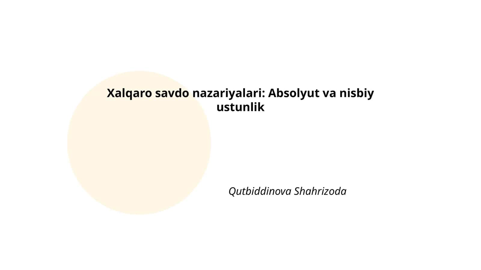 Xalqaro savdo nazariyalari: Absolyut va nisbiy ustunlik