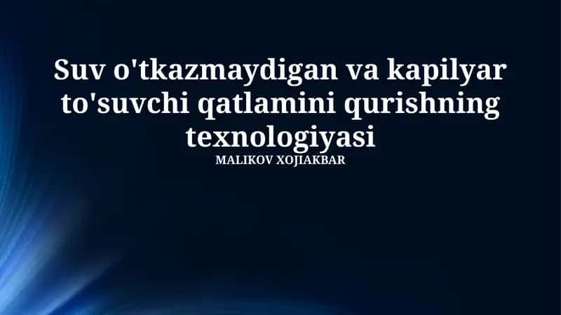 Suv o'tkazmaydigan va kapilyar to'suvchi qatlamini qurishning texnologiyasi