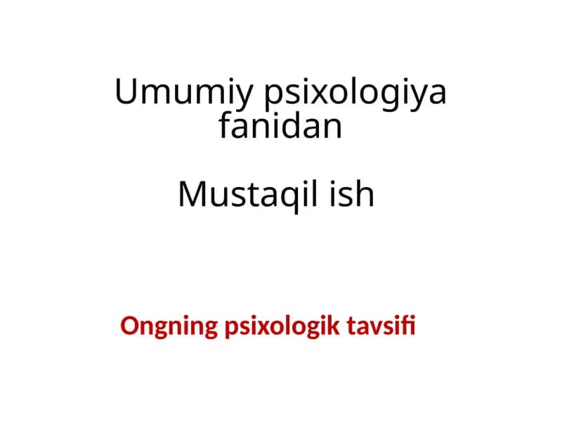 Ongning psixologik tavsifi