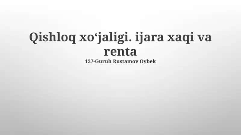 Qishloq xoʻjaligi. ijara xaqi va renta
