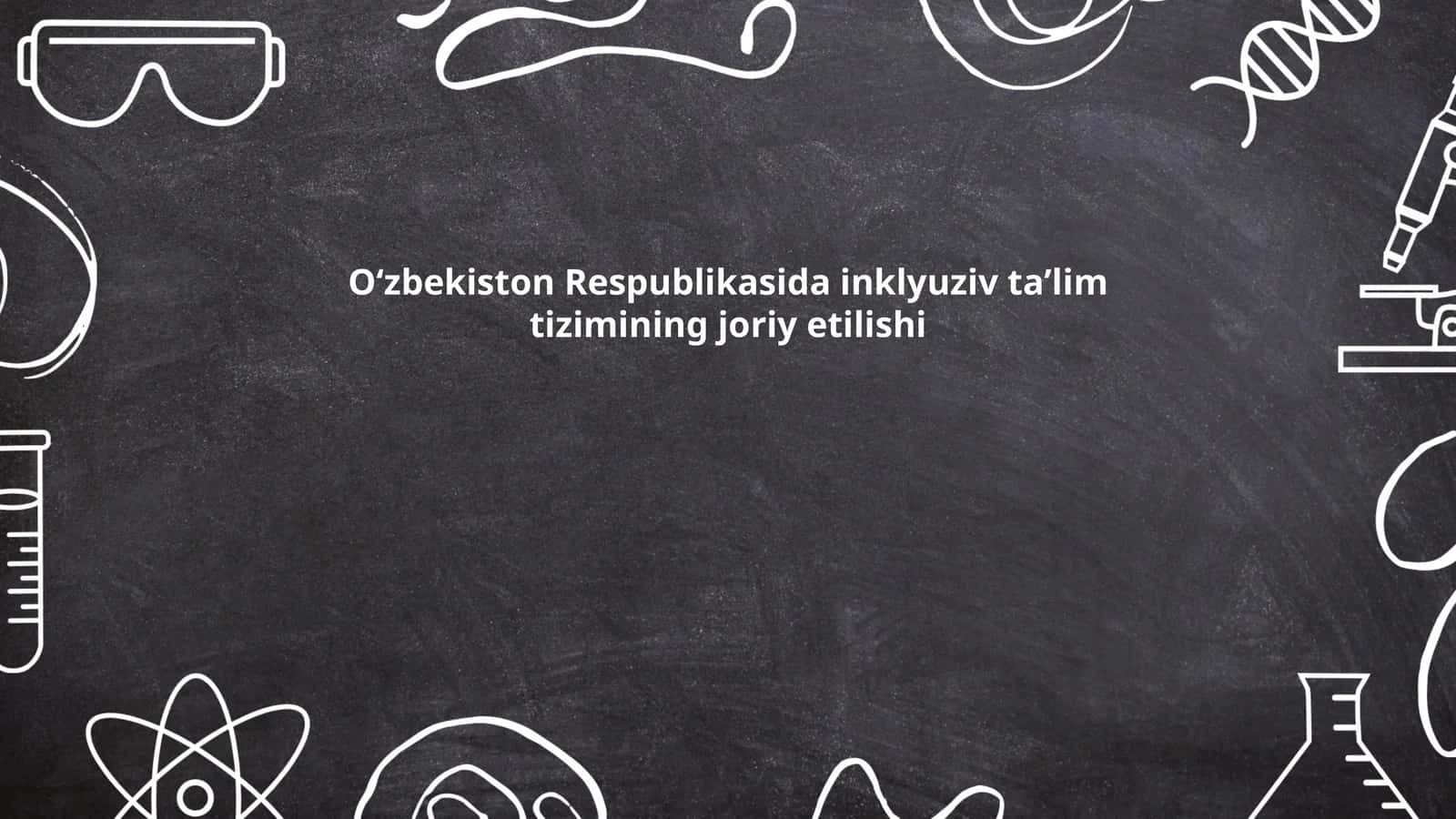 Inklyuziv taʼlim tushunchasi va uning mohiyati