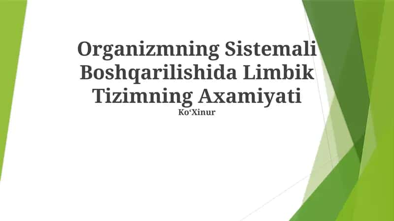 Organizmning Sistemali Boshqarilishida Limbik Tizimning Axamiyati