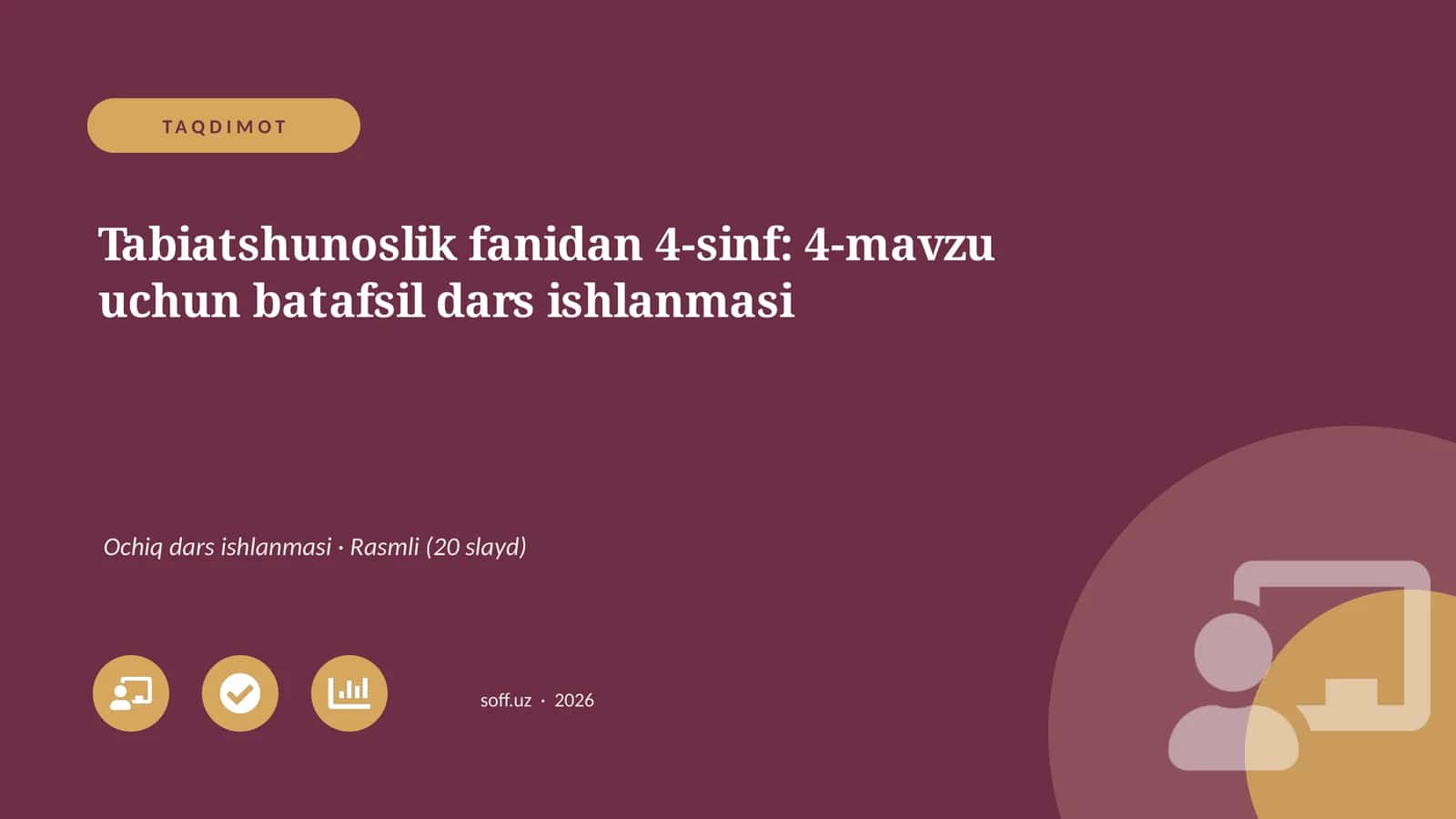 Tabiatshunoslik fanidan 4-sinf: 4-mavzu uchun batafsil dars ishlanmasi