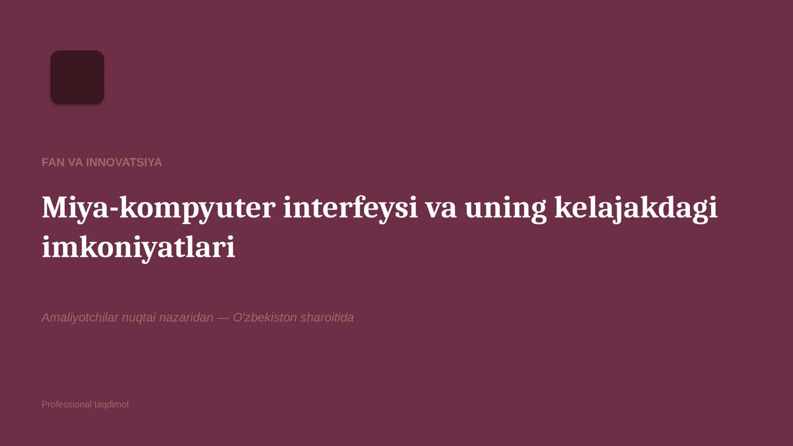 Miya-kompyuter interfeysi va uning kelajakdagi imkoniyatlari