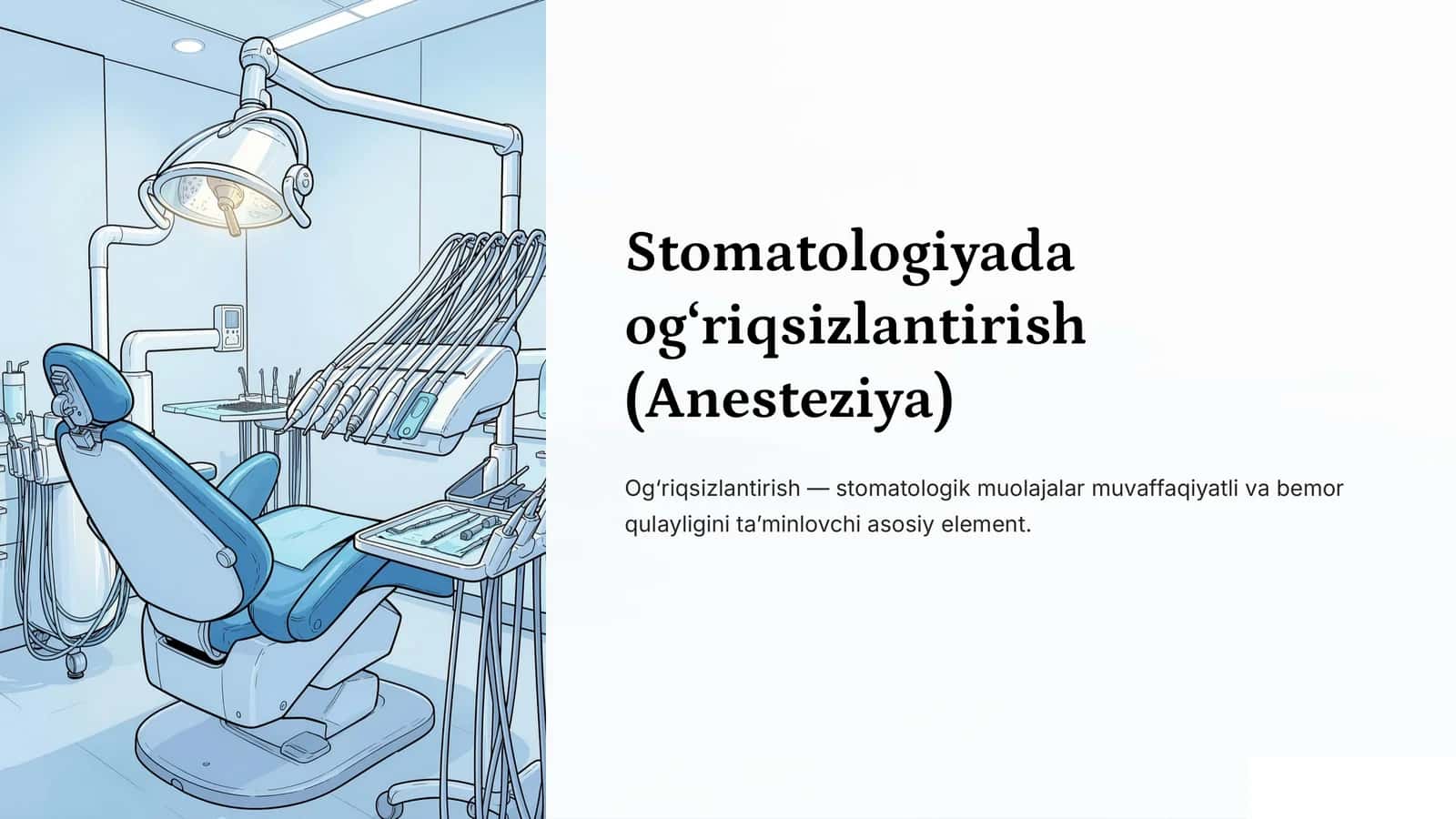 Stomatologiyada og‘riqsizlantirish (Anesteziya)