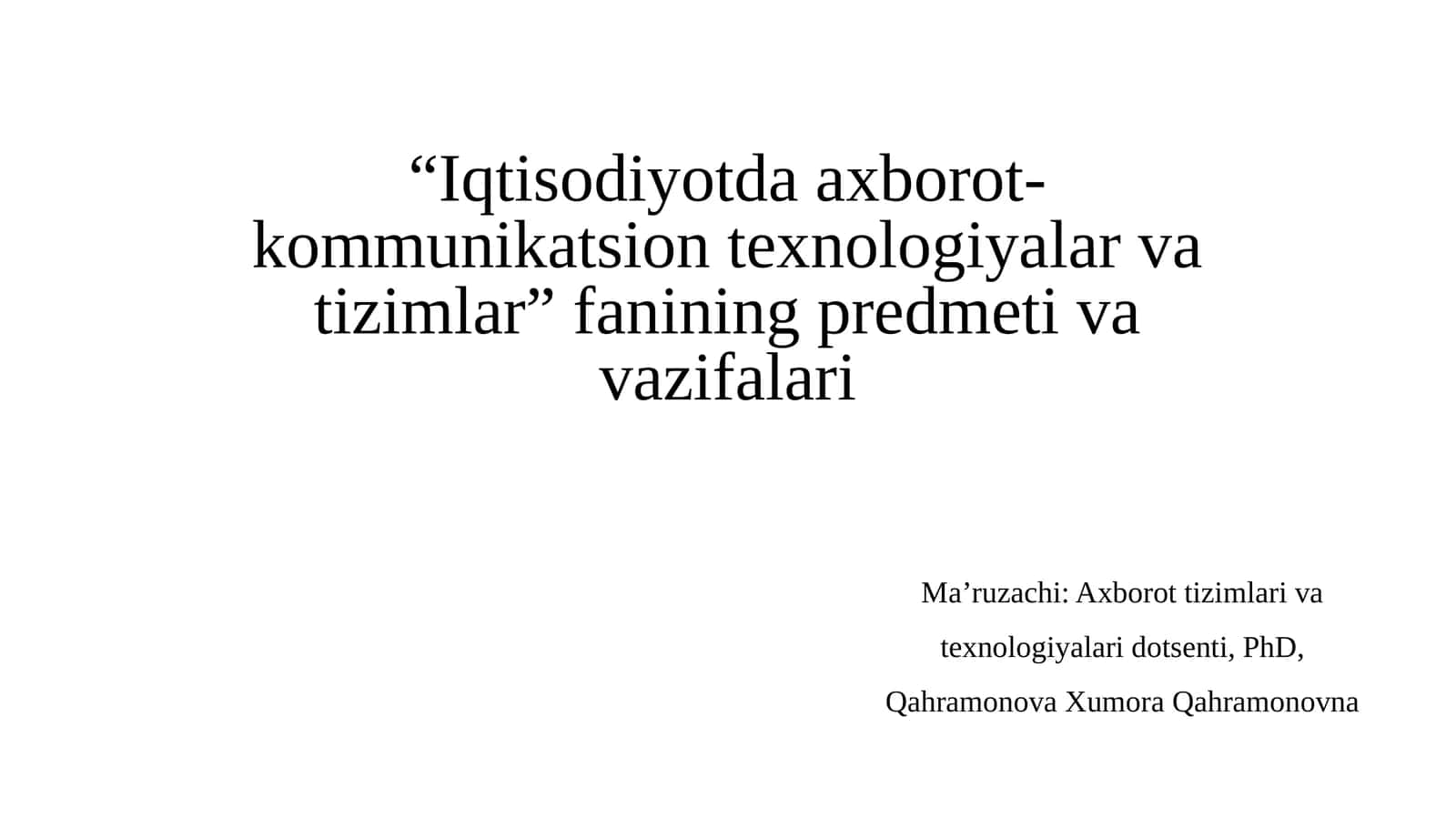 Iqtisodiyotda axborot-kommunikatsion texnologiyalar va tizimlar