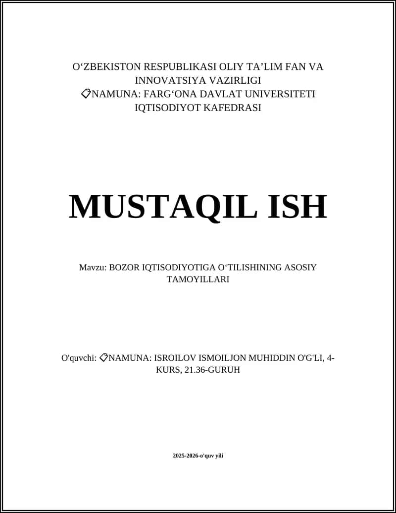 FARG‘ONA DAVLAT UNIVERSITETI IQTISODIYOT KAFEDRASI MUSTAQIL ISH