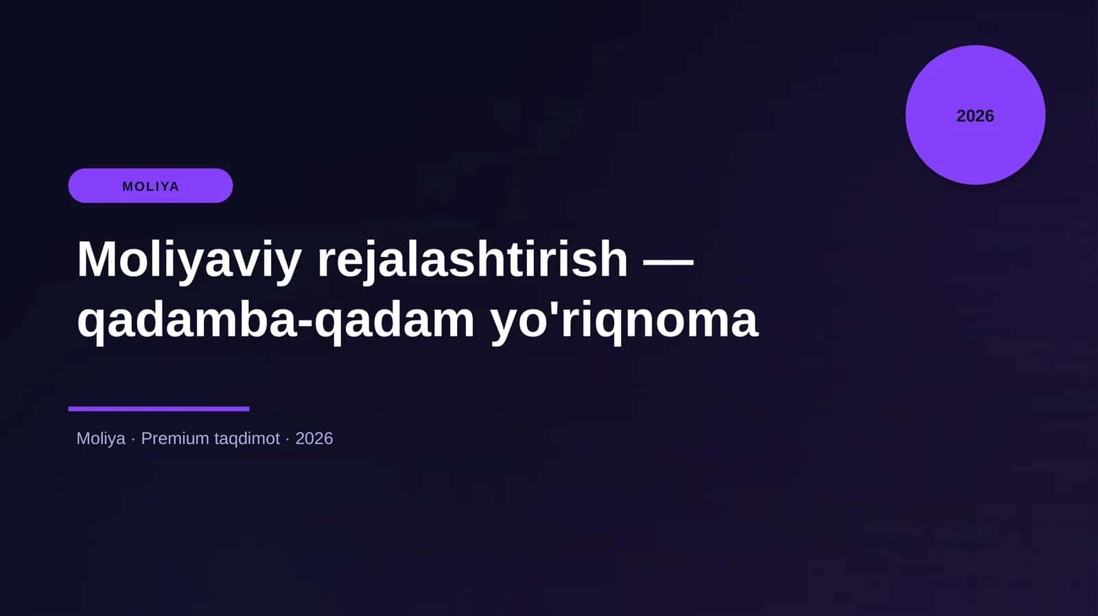 Moliyaviy rejalashtirish — qadamba-qadam yo'riqnoma