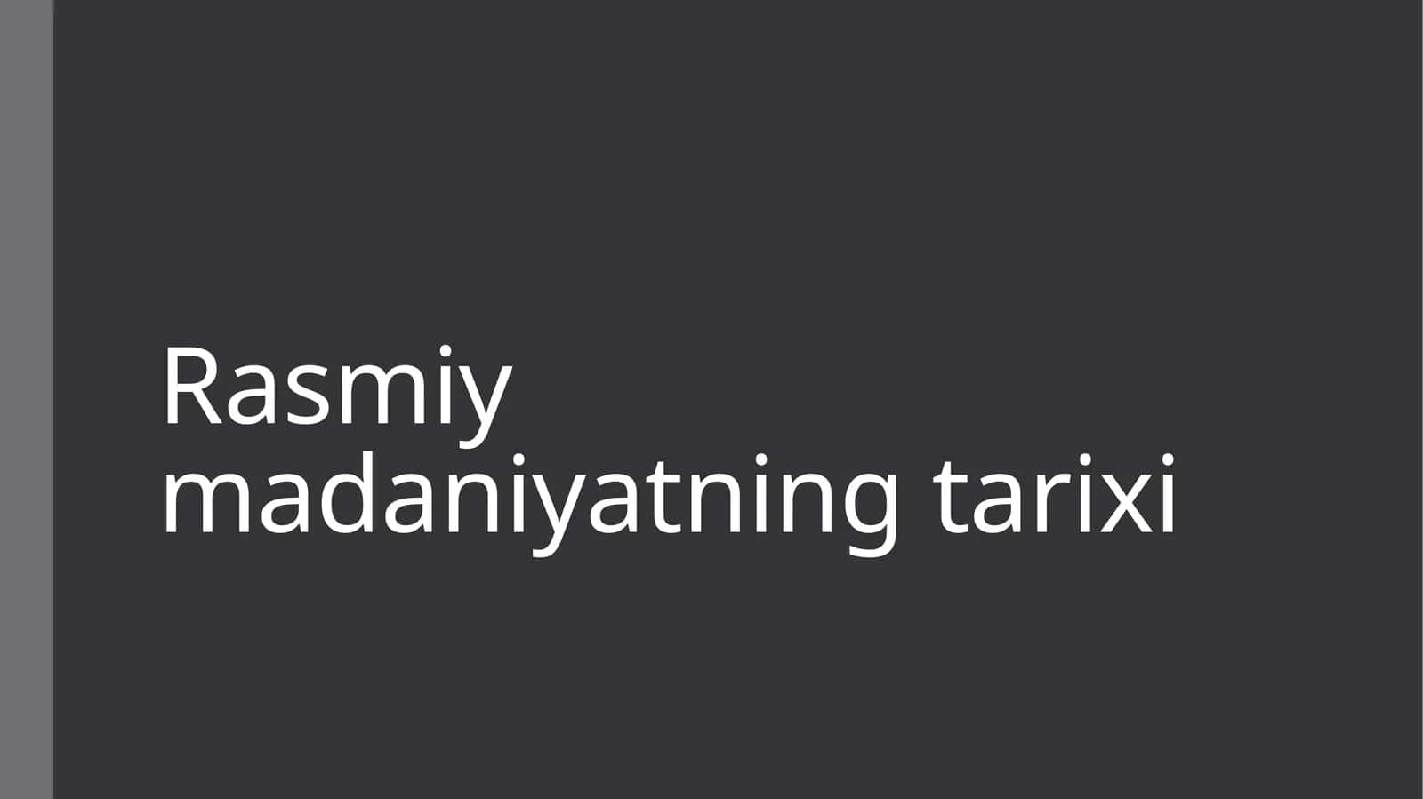 Rasmiy madaniyatning tarixi