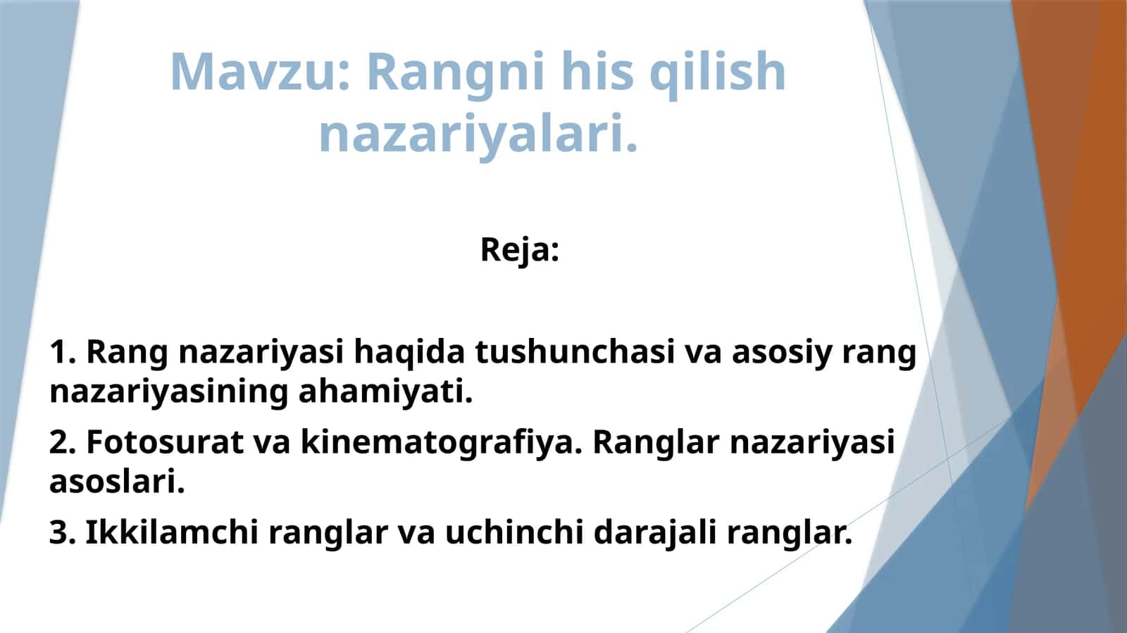 Rangni his qilish nazariyalari.