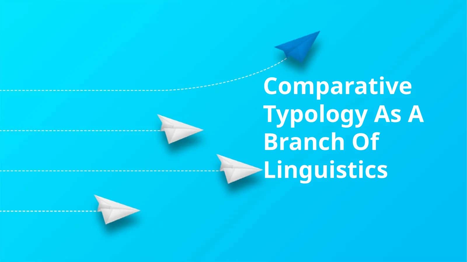 Comparative Typology As A Branch Of Linguistics