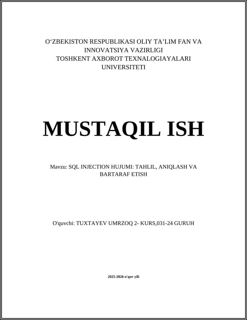 SQL INJECTION HUJUMI: TAHLIL, ANIQLASH VA BARTARAF ETISH