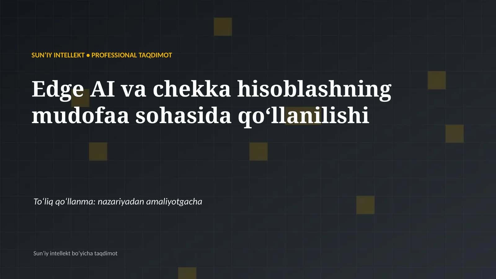 SUNʼIY INTELLEKT • PROFESSIONAL TAQDIMOT