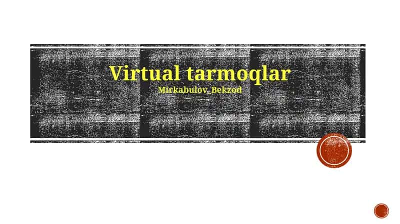 Virtual Tarmoq Xavfsizligi