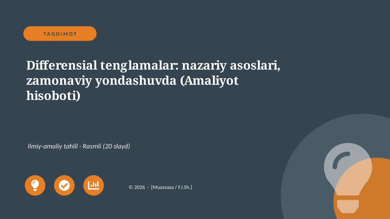 Differensial tenglamalar: nazariy asoslari, zamonaviy yondashuvda (Amaliyot hisoboti)