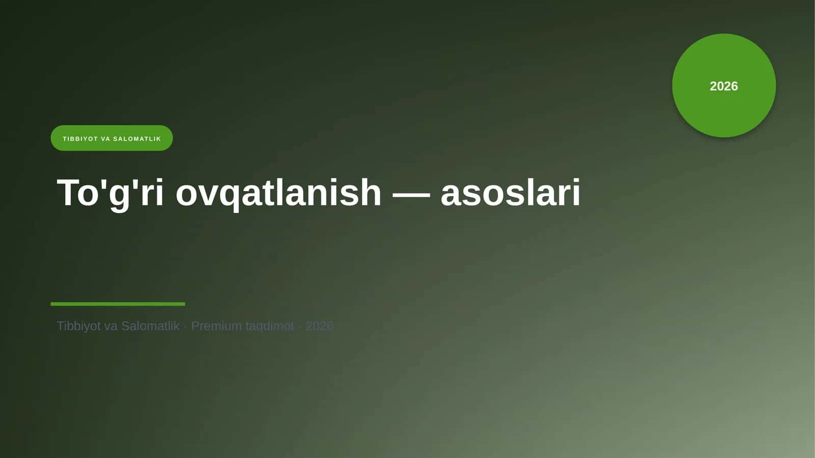 To'g'ri ovqatlanish — asoslari