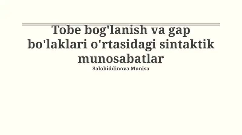 Tobe bog'lanish va gap bo'laklari o'rtasidagi sintaktik munosabatlar