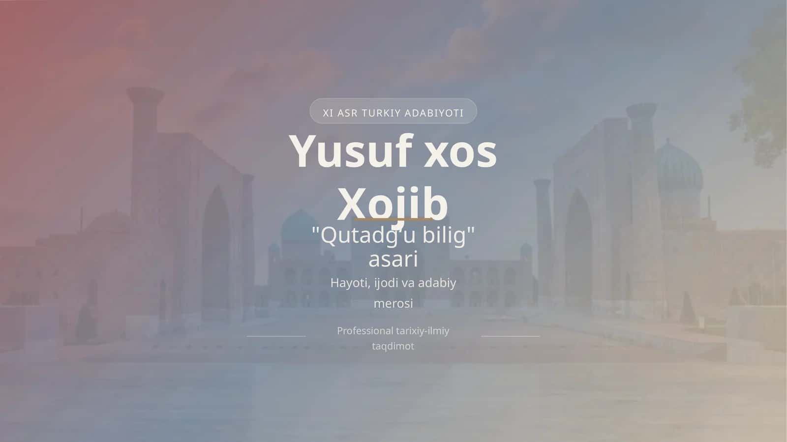 Yusuf xos Xojib va Qutadgʻu bilig