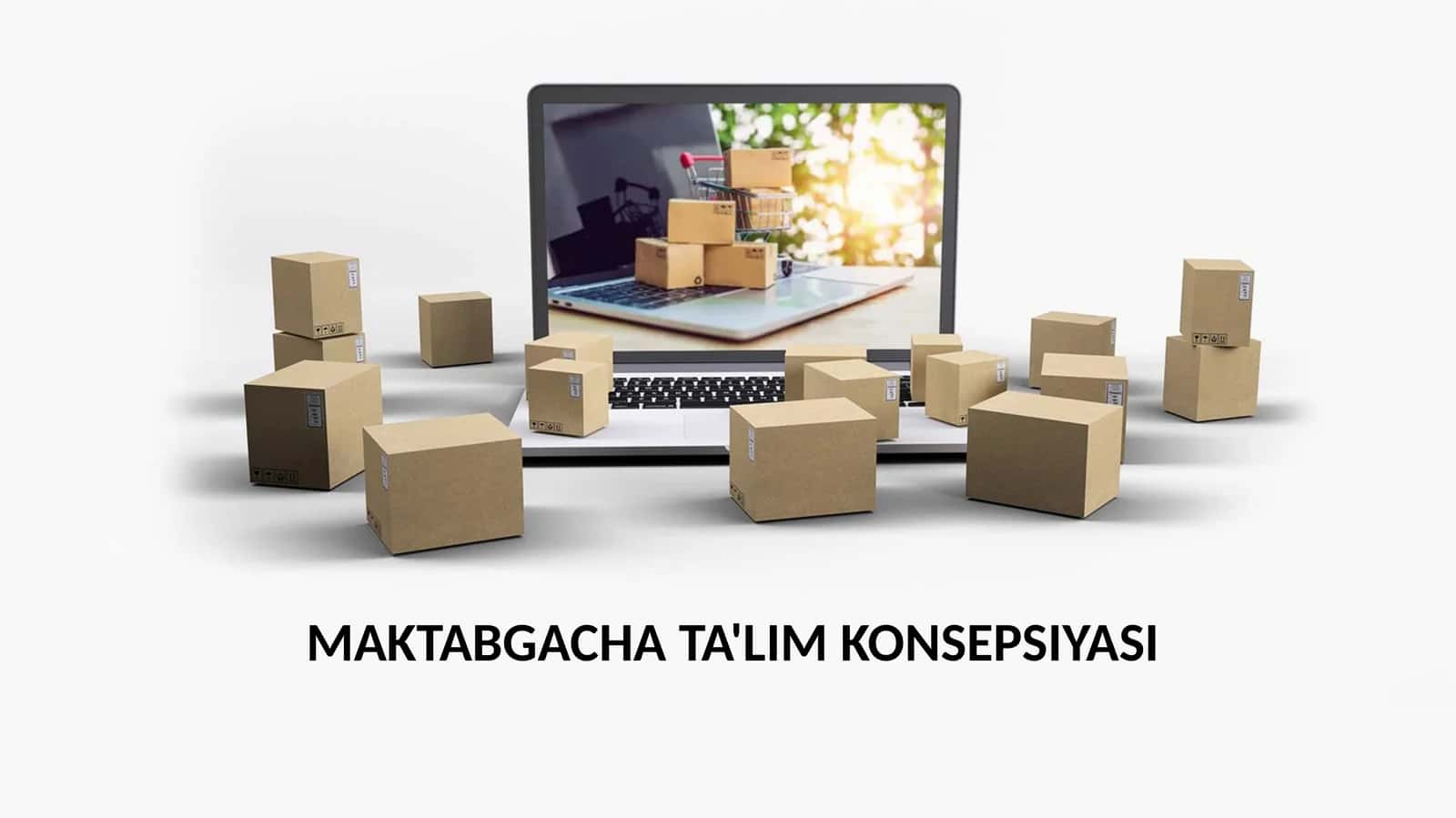 MAKTABGACHA TA'LIM KONSEPSIYASI