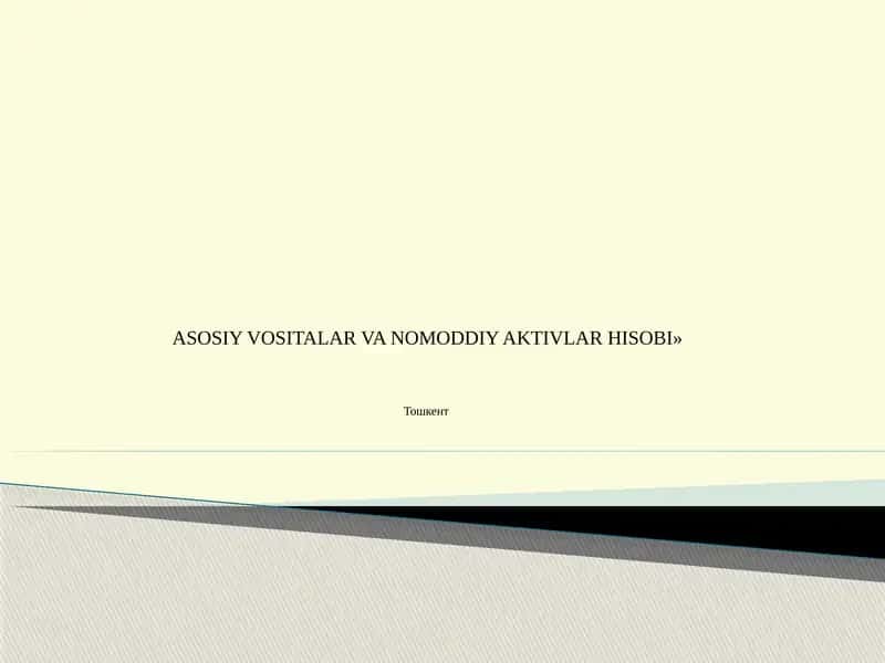 Asosiy Vositalar va Nomoddiy Aktivlar Hisobi