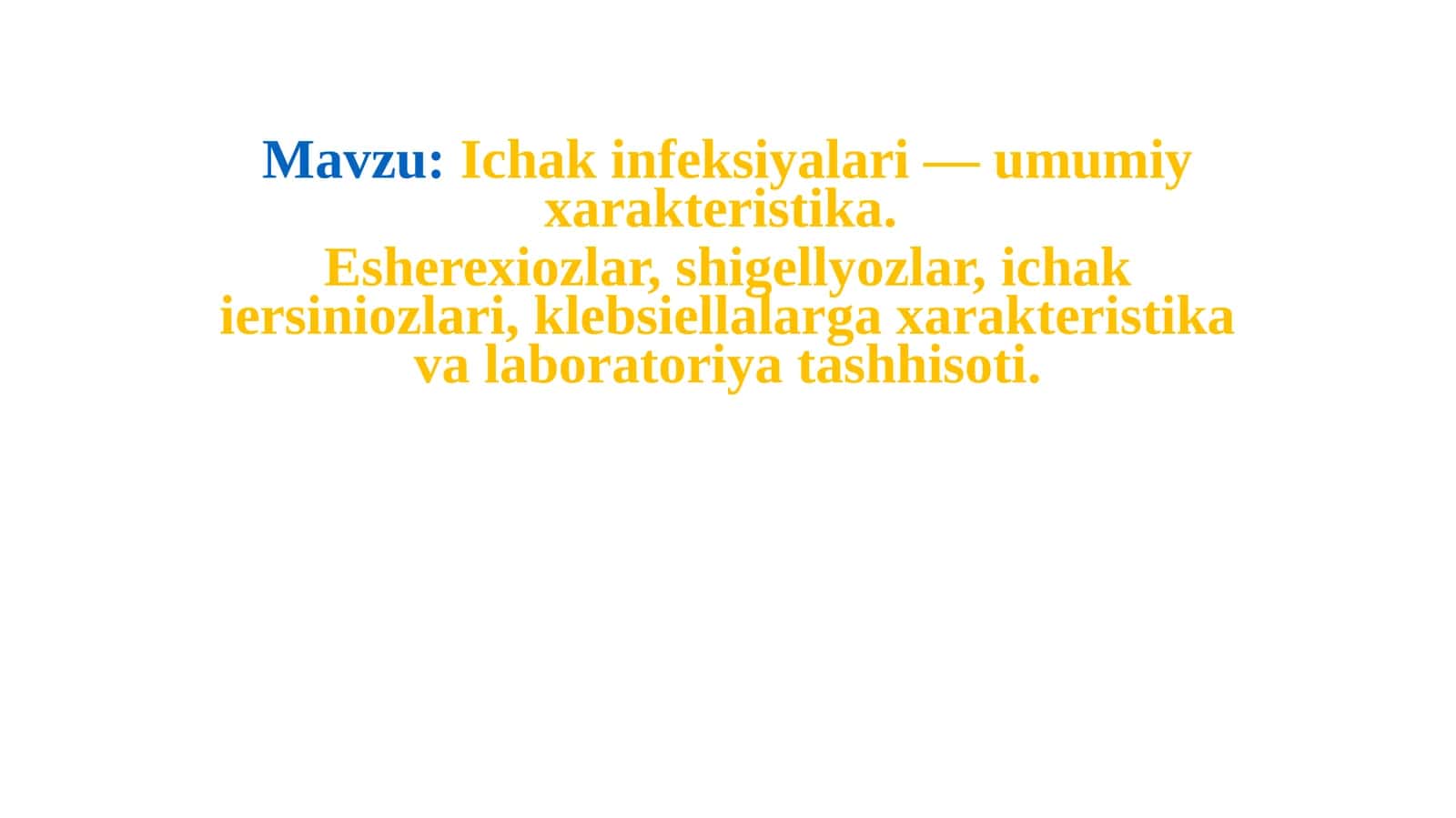Ichak infeksiyalari — umumiy xarakteristika