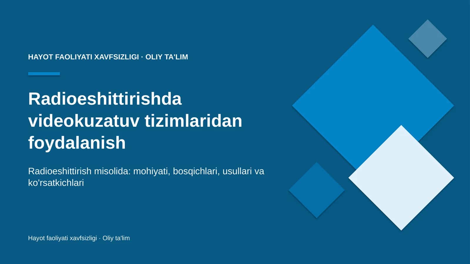 Radioeshittirishda videokuzatuv tizimlaridan foydalanish